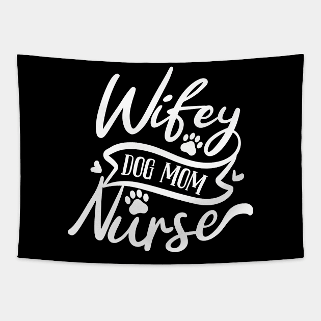 Dog Mom Nurse Tapestry by JKFDesigns