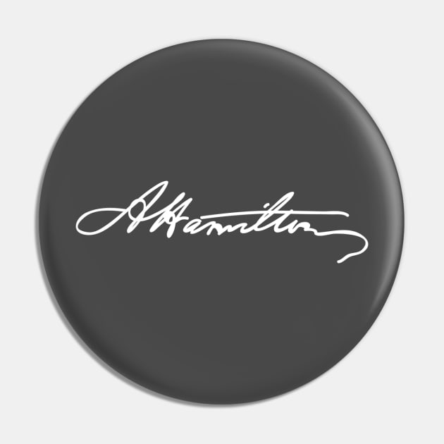 Alexander Hamilton signature Pin by juhsuedde