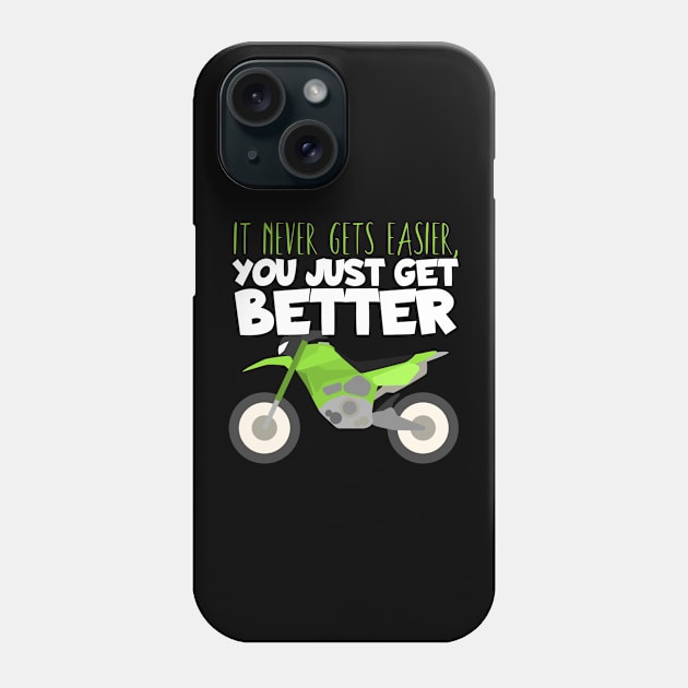 Motocross you get better Phone Case by maxcode