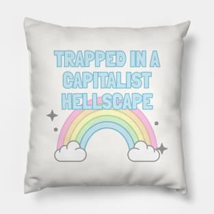 Trapped In A Capitalist Hellscape - Anti Capitalism Pillow