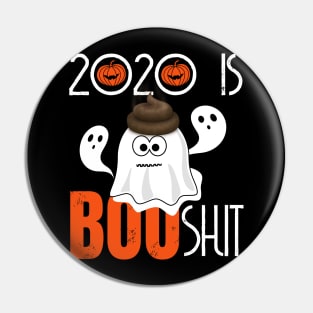 2020 IS BOO SHIT Pin