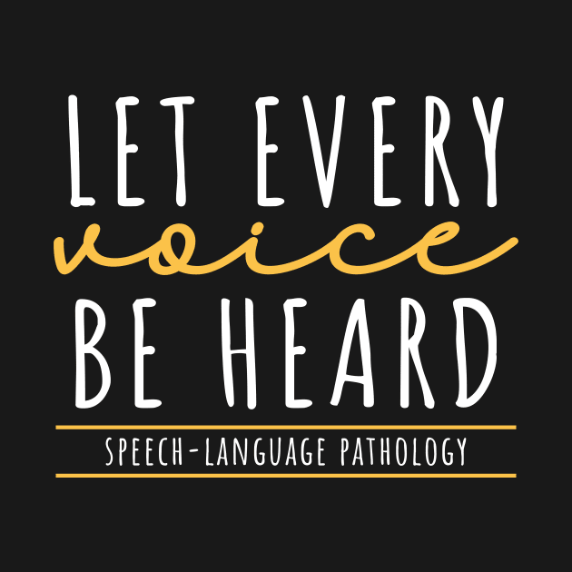 Let Every Voice Be Heard Speech-Language Pathology by maxcode