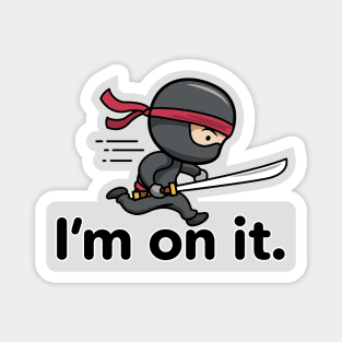 Ninja Warrior – I’m on it. Magnet