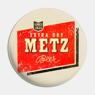 Metz Beer Pin