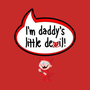 I'm Daddy's Little Devil - Halloween Clothing T-Shirt