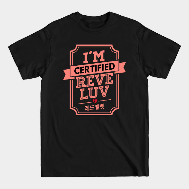 Disover I'M CERTIFIED RED VELVET REVELUV - Red Velvet - T-Shirt