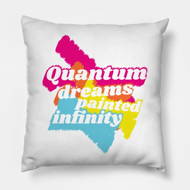 Quantum dreams Pillow by stefy