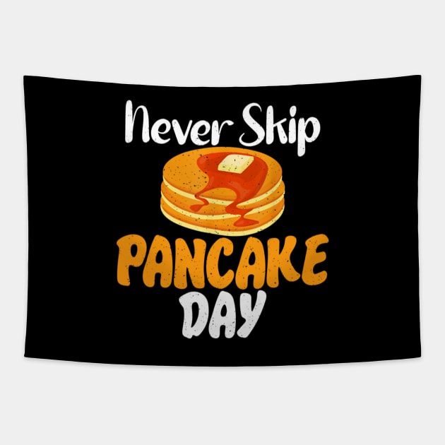 Never skip Pancake Day funny Pancake Tapestry by Emily Ava 1