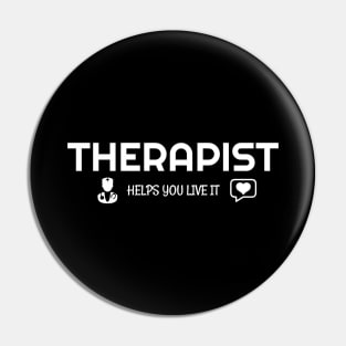 Physical therapist - Therapist helps you live it Pin