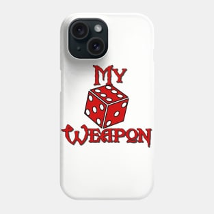 My Weapon Phone Case
