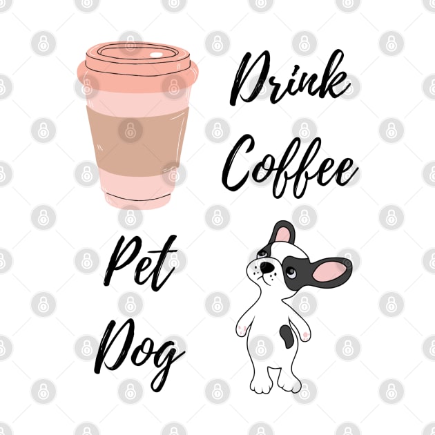 Drink Coffee, Pet Dog by PiErigin