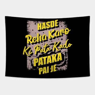 Hasde Reha Karo (Keep smiling) Tapestry