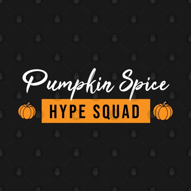 Pumpkin Spice Hype Squad by Sunny Saturated