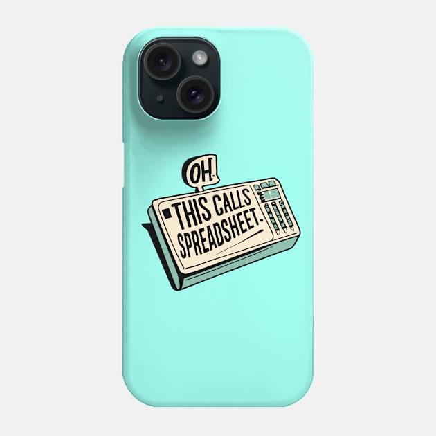 Oh This Calls For A Spreadsheet typography design Phone Case by A Floral Letter Capital letter A | Monogram, Sticker