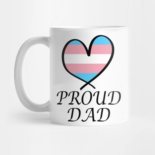 Glad To Be A Trans Dad Coffee Mugs