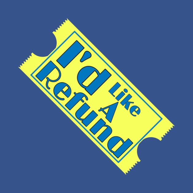 I'd Like A Refund Podcast Logo by RefundPod