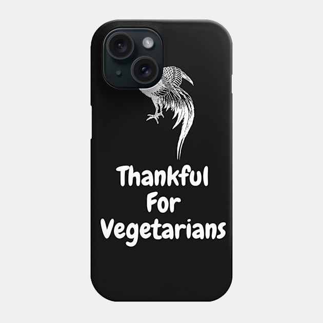 Thank you Vegetarians Phone Case by Plush Tee