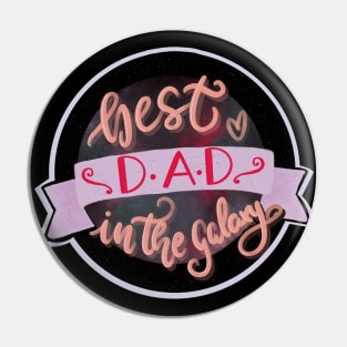 Best dad in the galaxy Pin