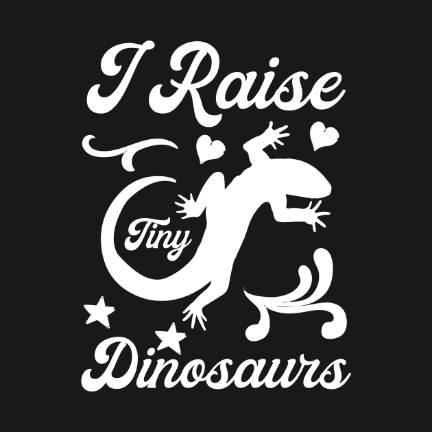 I Raise Tiny Dinosaurs | Bearded Dragon by Master_of_shirts