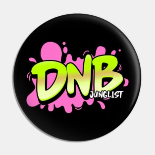 DNB - Junglist Splat (pink/green) Pin