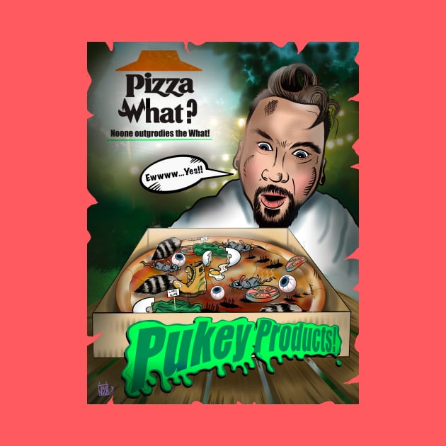 Pukey Products 30 Pizza What? by Popoffthepage