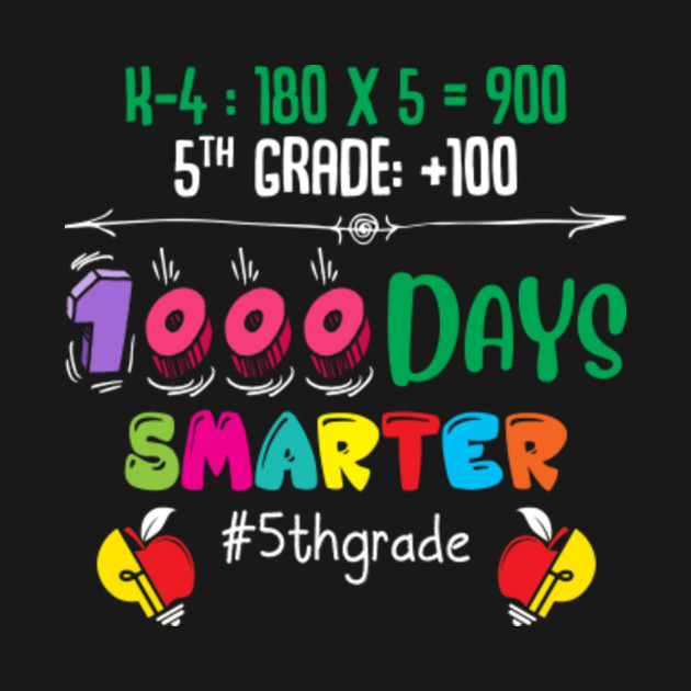 1000-days-smarter-fifth-grade-teacher-student-5th-grade-kids-t