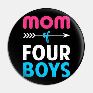 Mom Of Four Boys Cute Mothers Day Pin