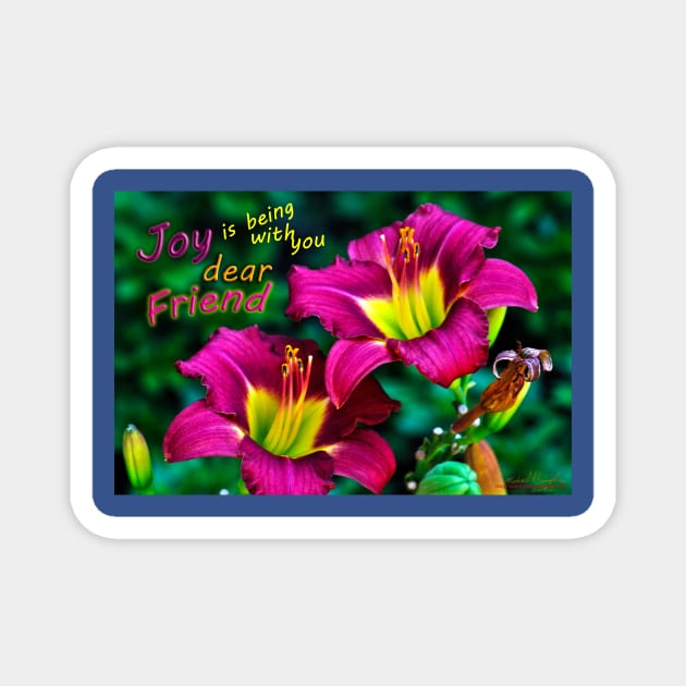 Joy Dear Friend Magnet by michaelasamples