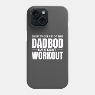 DAD BOD Phone Case