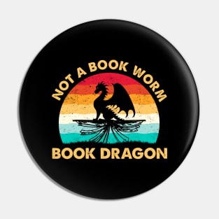 Not A Book Worm Book Dragon Funny Dragons Reading Pin