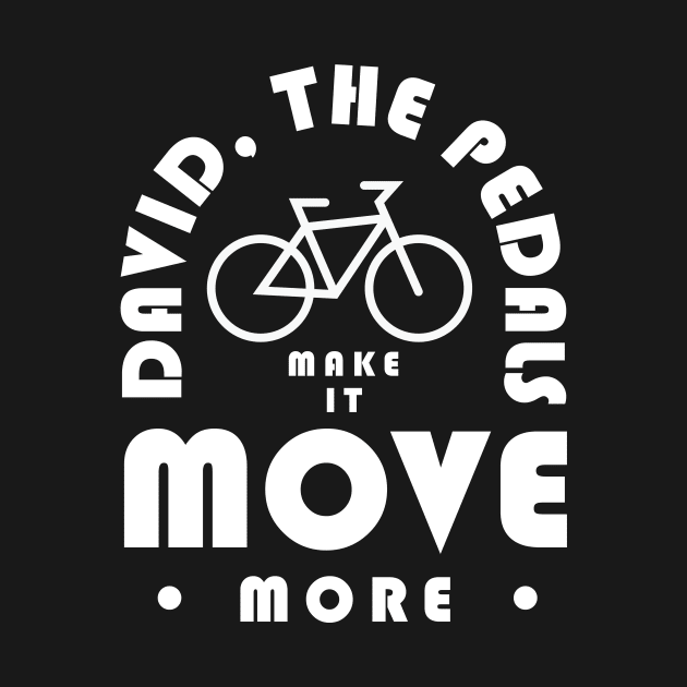 David The Pedals Make It Move More by PodDesignShop