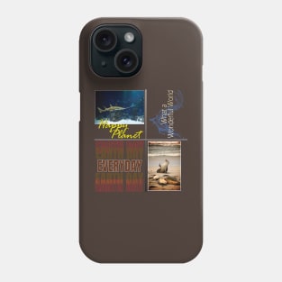 Earth Day Everyday Earth Day - Planet Anniversary 2023. Phone Case