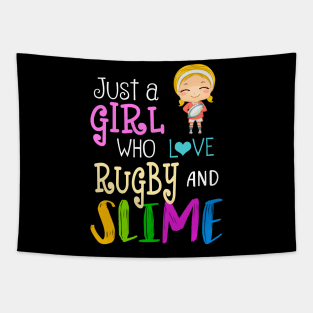 Just A Girl Who Loves Rugby And Slime Tapestry