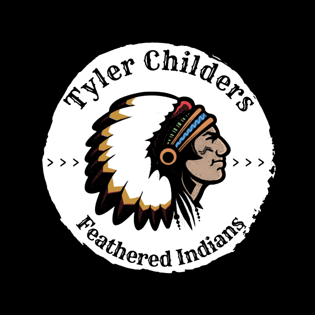 Tyler Childers Feathered Indians by K Vision TM