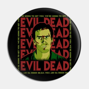 Evil Dead on Repeat Pin