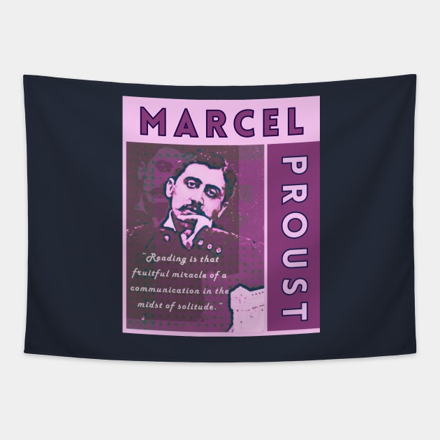 Marcel Proust portrait and quote: Reading is that fruitful miracle of a communication in the midst of solitude. Tapestry by artbleed