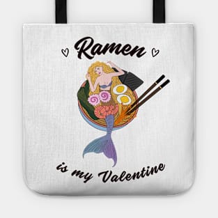 Ramen is my Valentine -  cute mermaid ramen Tote