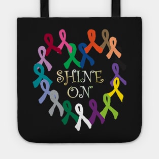 Cancer Awareness Ribbon Quote SHINE ON! Cure it All Support Ribbon Graphic Art Design Tote