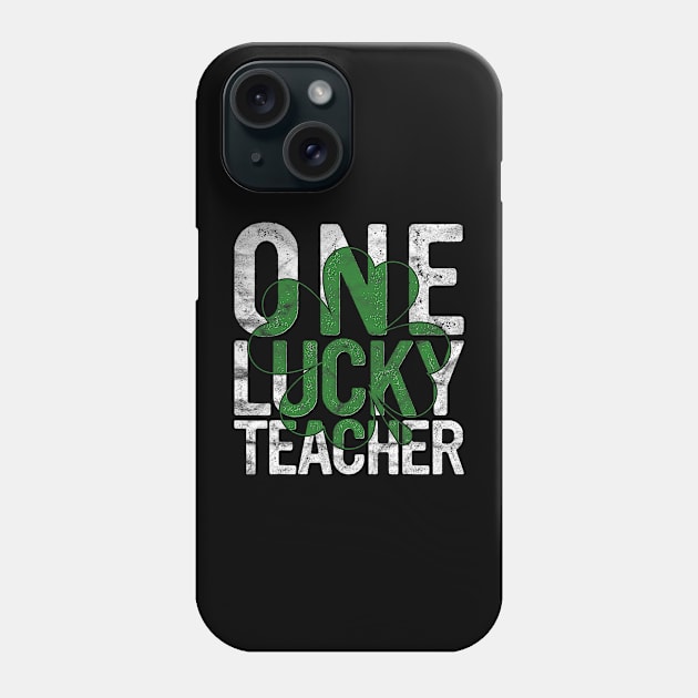 One Lucky Teacher Phone Case by cloutmantahnee