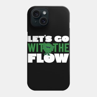 GO WITH FLOW TYPOGRAPHY Phone Case