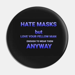 Hate masks Pin