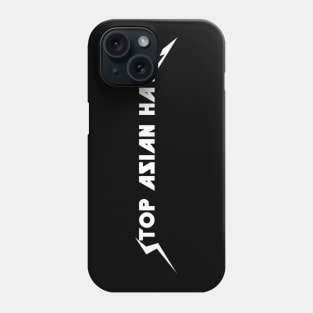 Stop Asian Hate Phone Case