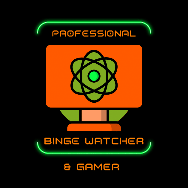 Professional Binge Watcher by Dogefellas