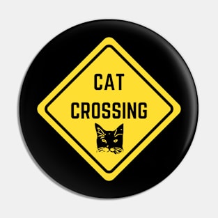 Cat crossing warning sign Pin