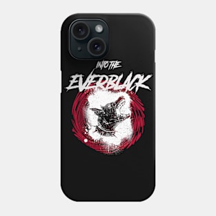 Into The Everblack Phone Case