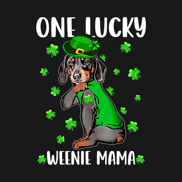 One Lucky Dachshund Mama Irish Saint Patrick's Day by cogemma.art