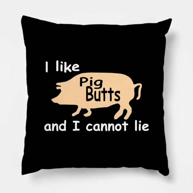 I like pig butts and I cannot lie funny pork bacon Pillow by pickledpossums