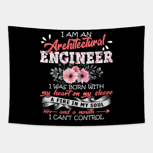 Architectural Engineer I Was Born With My Heart on My Sleeve Floral Engineering Flowers Graphic Tapestry by Kens Shop