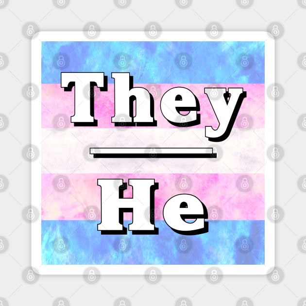 They-He Pronouns: Trans Pride Magnet by Tiger Torre