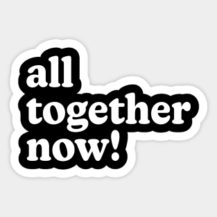 All Together Now Summer Reading Stickers for Sale